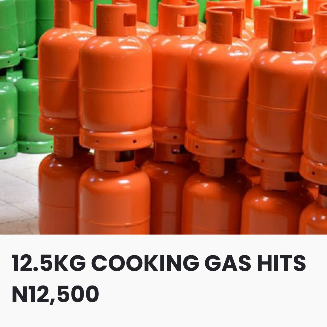 12.5KG COOKING GAS HITS N12,500