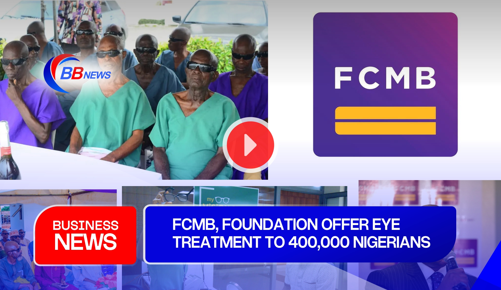 FCMB, FOUNDATION OFFER EYE TREATMENT TO 400,000 NIGERIANS