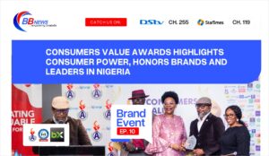 CONSUMERS VALUE AWARDS HIGHLIGHTS CONSUMER POWER, HONORS BRANDS AND LEADERS IN NIGERIA